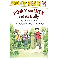 Pinky & Rex (Ready-To-Read, Level 3): Howe, James, Sweet, Melissa